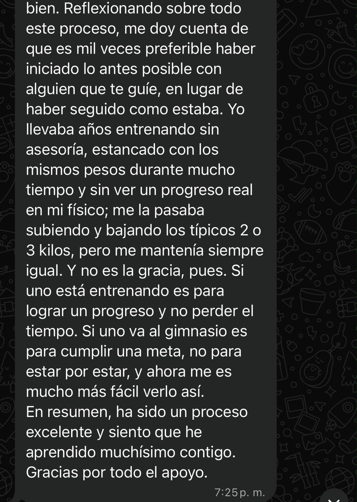 Mensaje de un alumno: llevaba años entrenando sin asesoría y estancado; con el proceso dejó de perder el tiempo y aprendió muchísimo.